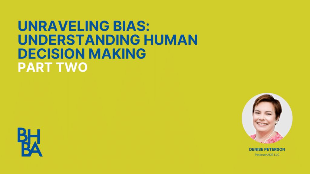 Unraveling Bias: Understanding Human Decision Making, Part 2