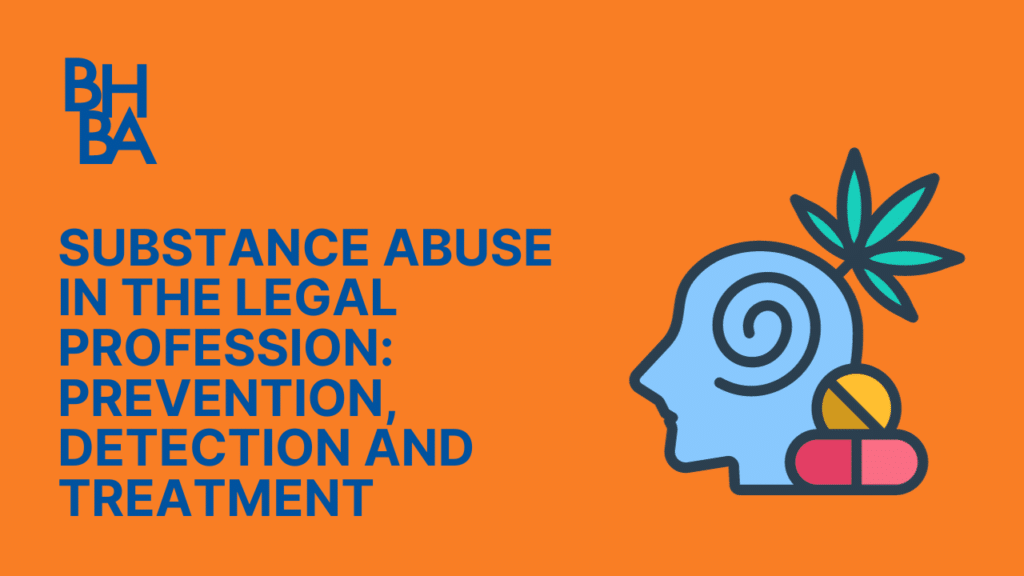 Substance Abuse in the Legal Profession: A Case Study
