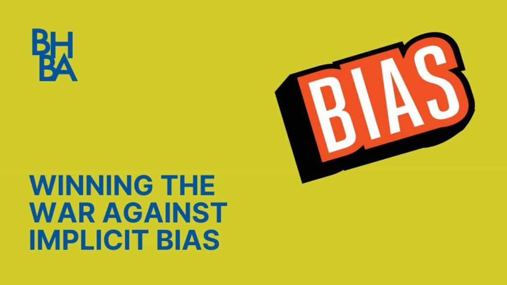 Winning The War Against Implicit Bias