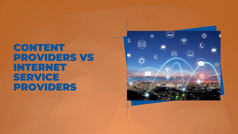 Content Providers vs Internet Service Providers