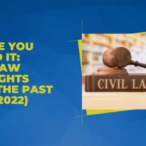 Civil Law Highlights from 2022
