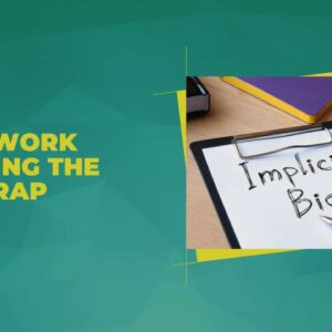 DEI @ Work: Avoiding the Bias Trap