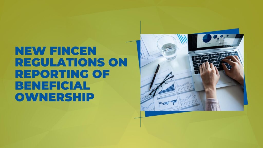 New FinCEN Regulations on Reporting of Beneficial Ownership