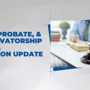 2023 Trust, Probate & Conservatorship Annual Litigation Update