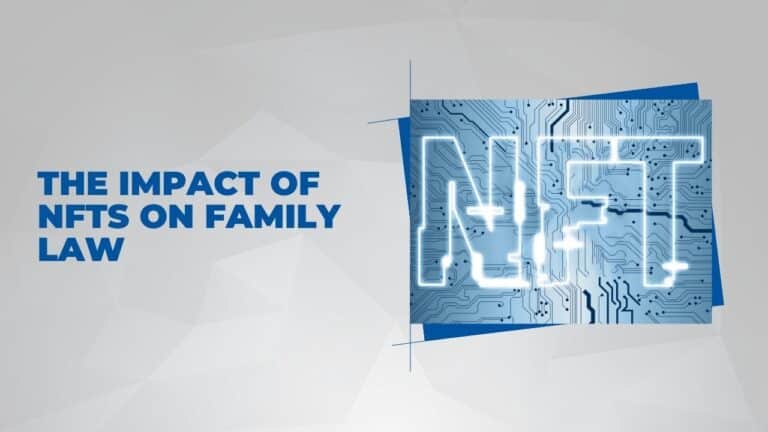 The Impact of NFTs on Family Law