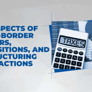Mergers, Acquisitions and Restructuring of Closely Held Businesses