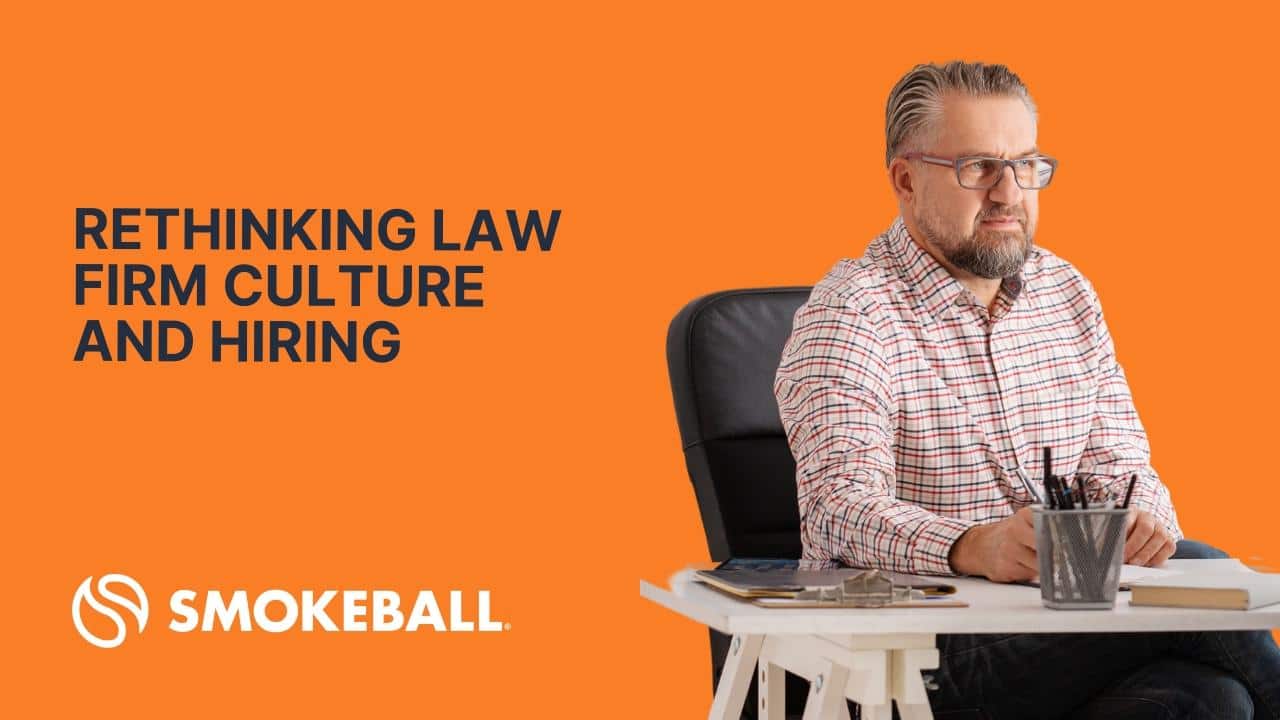 Rethinking Law Firm Culture and Hiring
