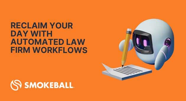 Reclaim Your Day with Automated Law Firm Workflows