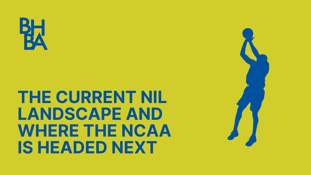 The Current NIL Landscape and Where the NCAA is Headed Next