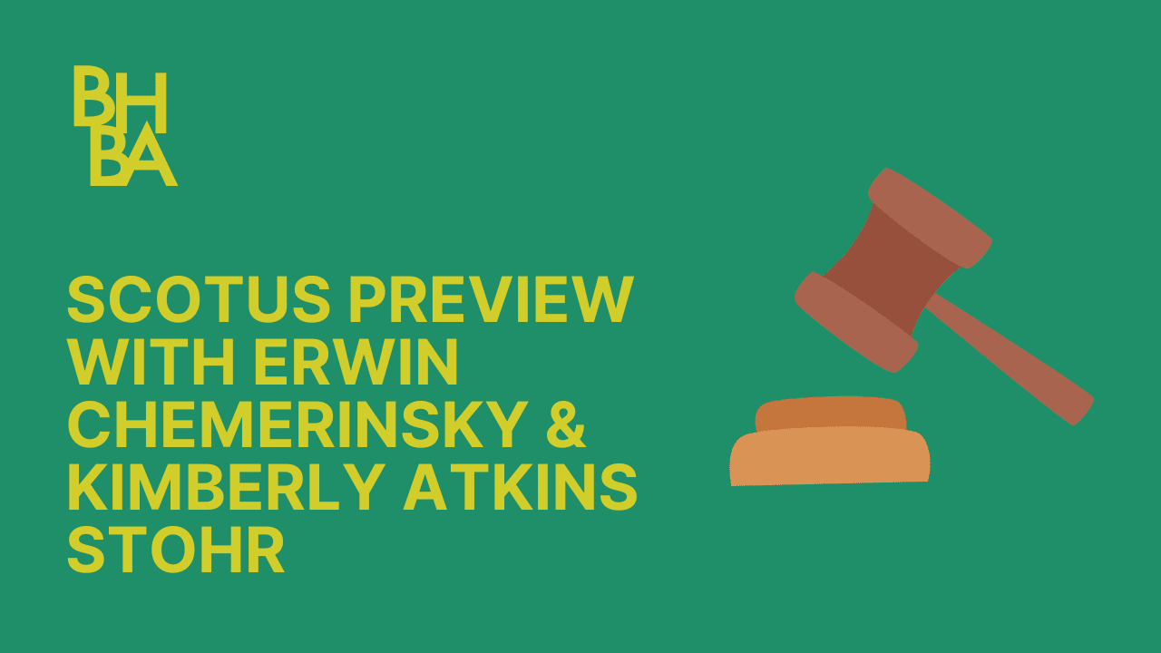 SCOTUS Preview with Erwin Chemerinsky and Kimberly Atkins Stohr
