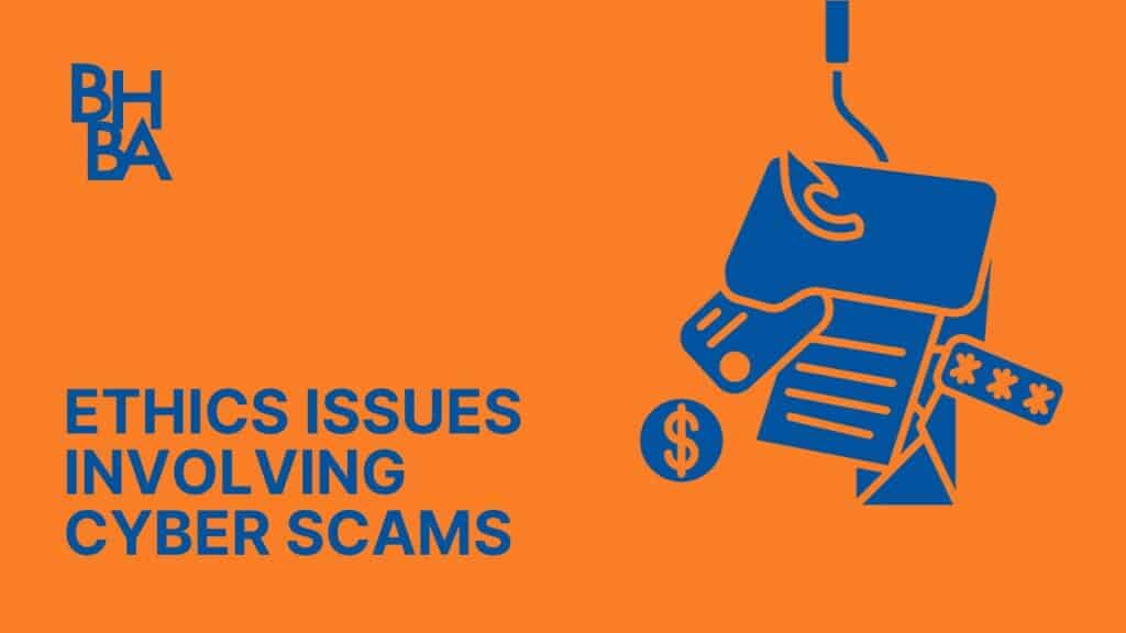 Ethics Issues Involving Cyber Scams