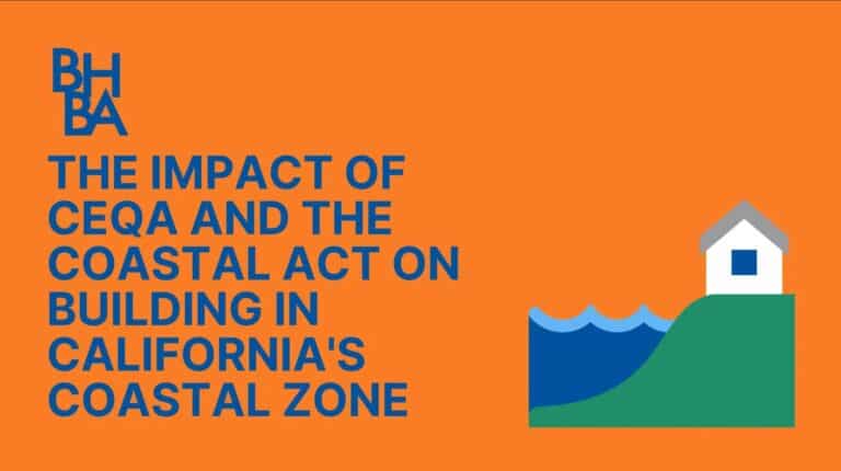 The Impact of CEQA and the Coastal Act in Building in California’s Coastal Zone