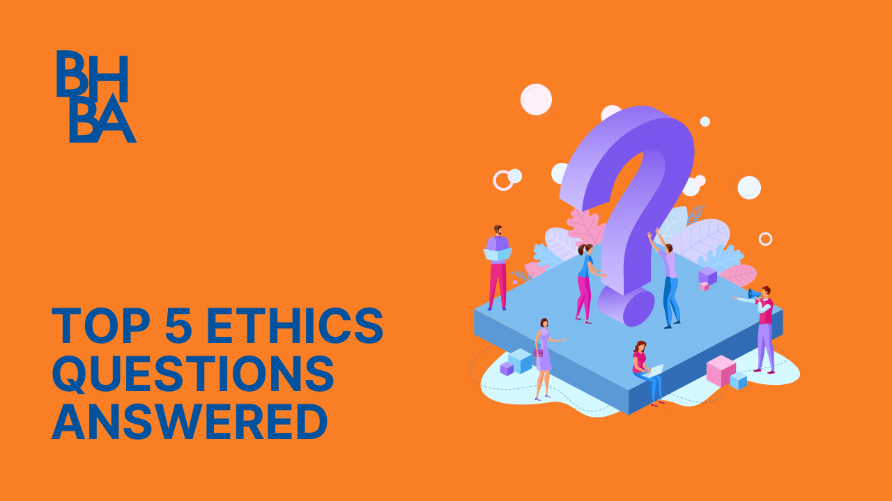 Top 5 Ethics Questions Answered