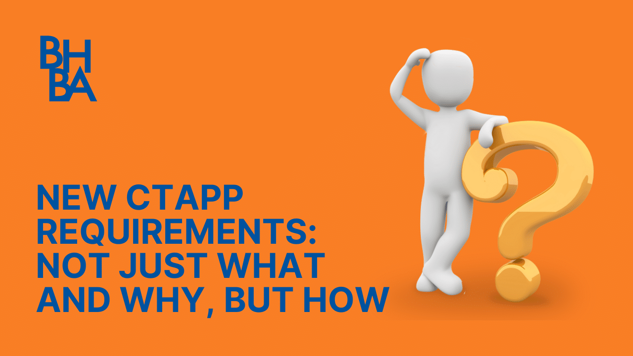 New CTAPP Requirements: Not Just What and Why, But How
