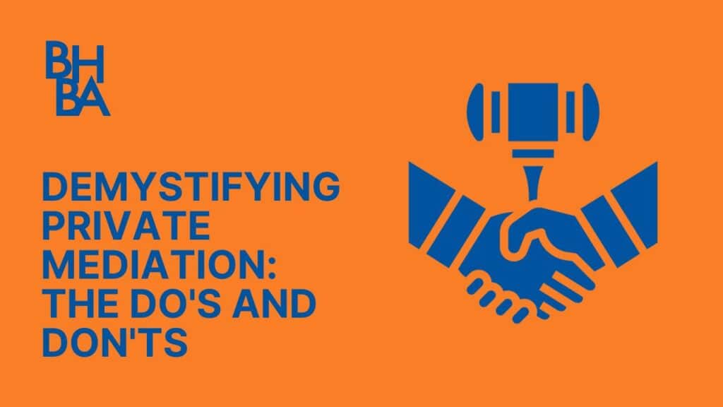 Demystifying Private Mediation The Do's and Don'ts