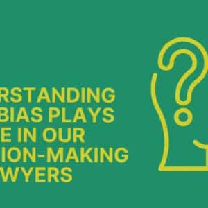 Understanding How Bias Plays a Role in Our Decision-Making
