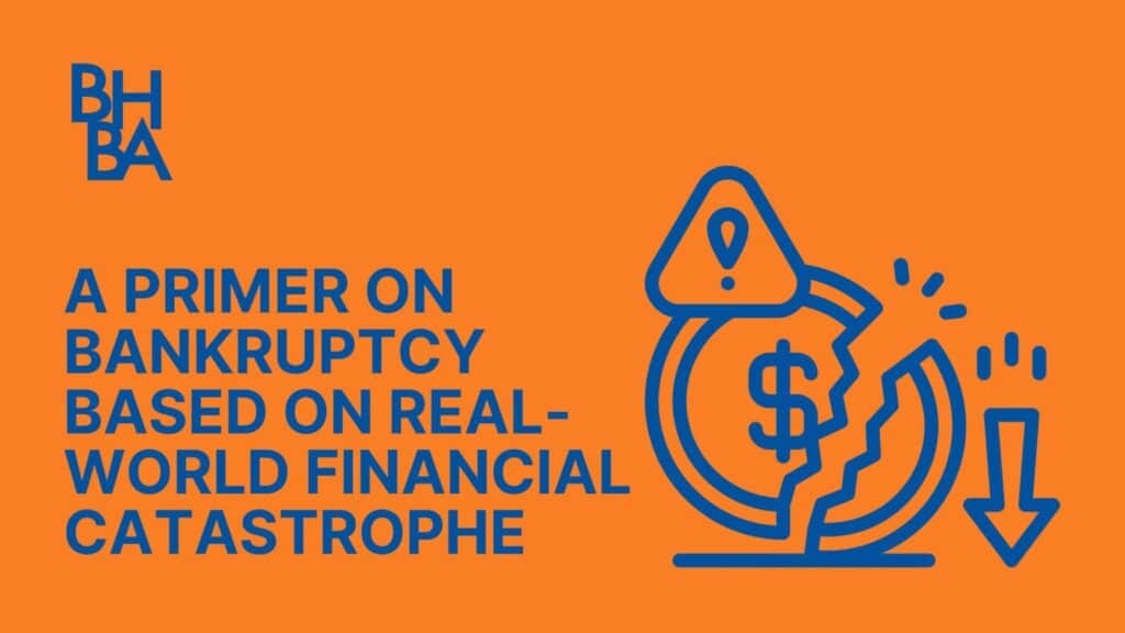 A Primer on Bankruptcy Based on Real-World Financial Catastrophe