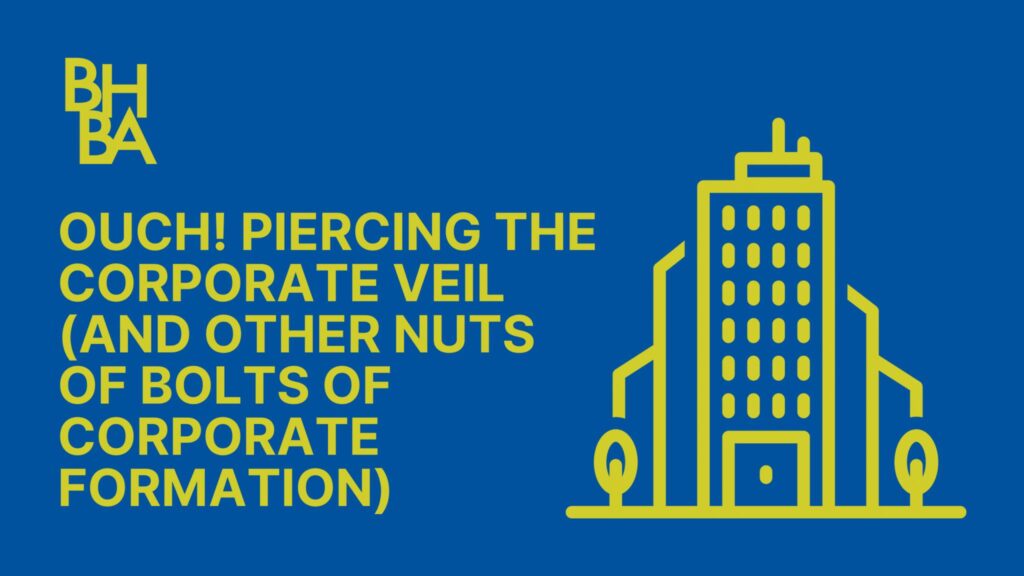 Ouch! Piercing the Corporate Veil