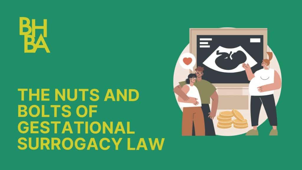 The Nuts and Bolts of Gestational Surrogacy Law