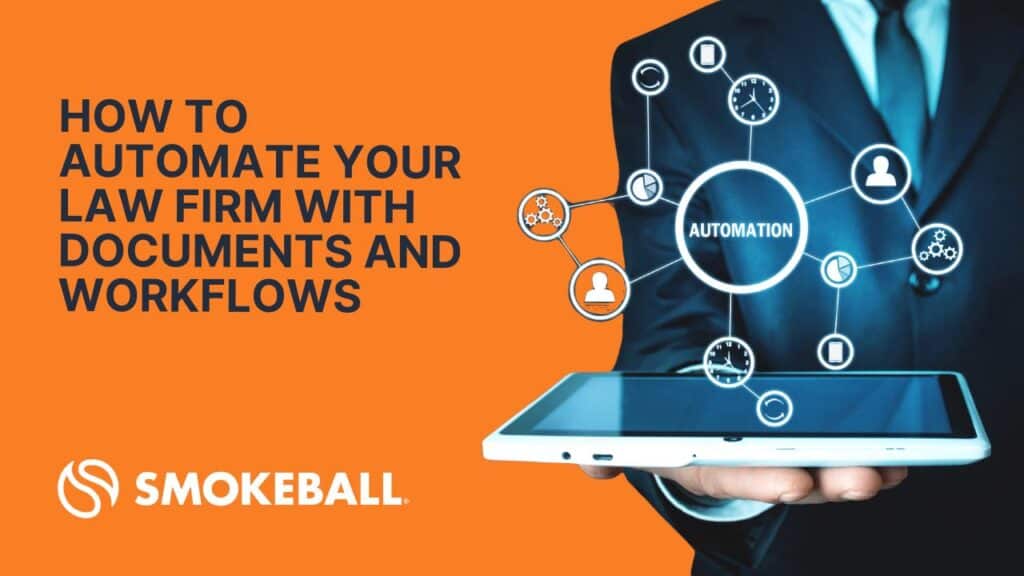 How to Automate Your Law Firm with Documents and Workflows