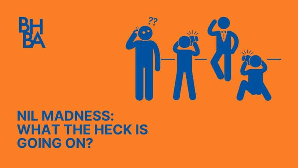 NIL Madness: What the Heck is Going On?