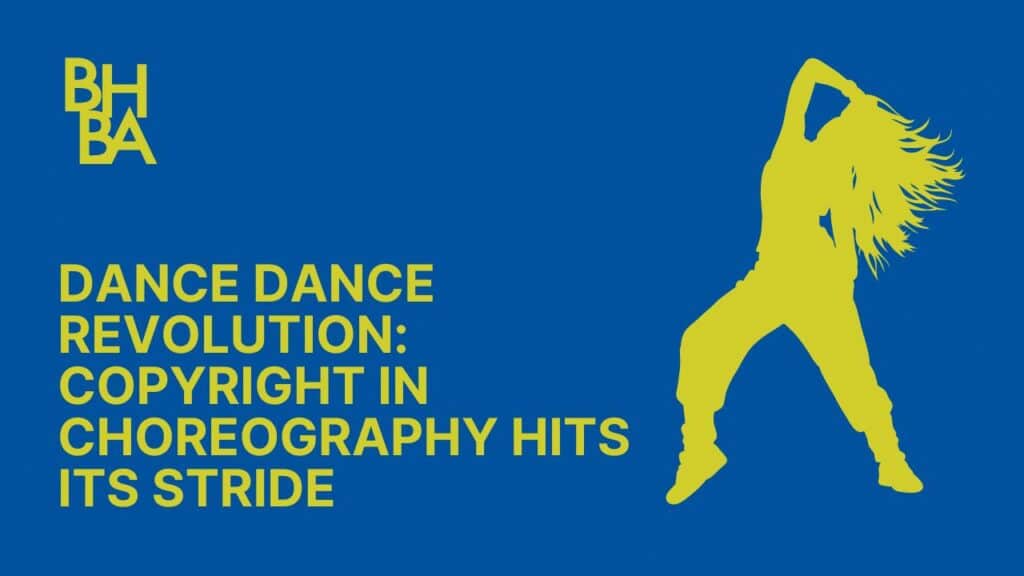 Dance Dance Revolution  Copyright in Choreography Hits its Stride