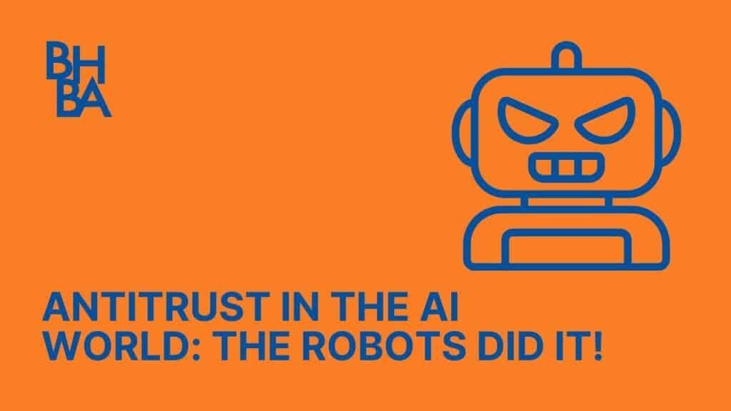 Antitrust in AI World: The Robots Did It