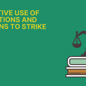 Effective Use of Objections and Motions to Strike