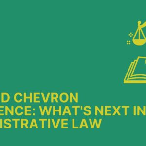 What's Next in Administrative Law