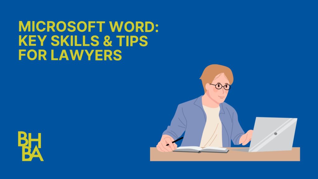 Microsoft Word: Key Skills & Tips for Lawyers