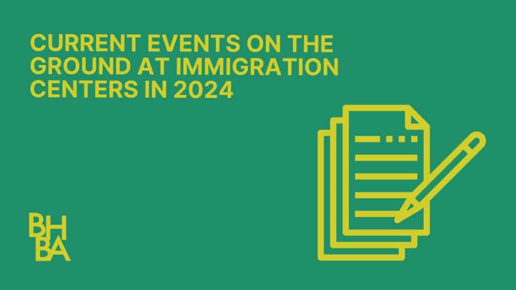 Current Events on the Ground at Immigration Centers in 2024