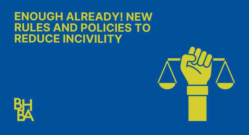 Enough Already! New Rules and Policies to Reduce Incivility