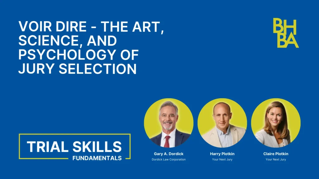 Trial Skills: Voir Dire - The Art, Science, and Psychology of Jury Selection