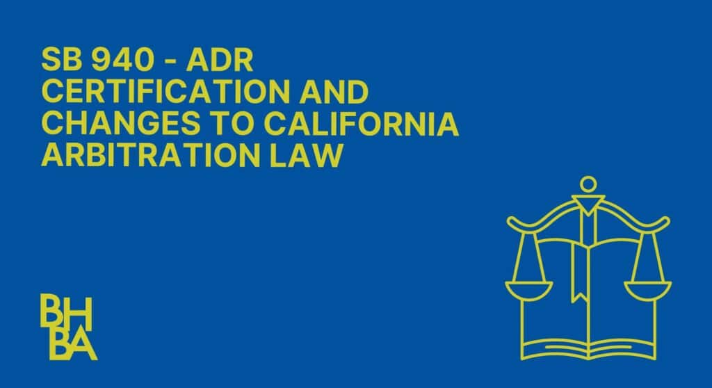 New Law Update: SB 940 - ADR Certification and Changes to California Arbitration