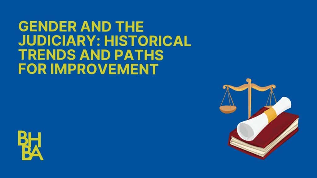 Gender and the Judiciary: Historical Trends and Paths for Improvement