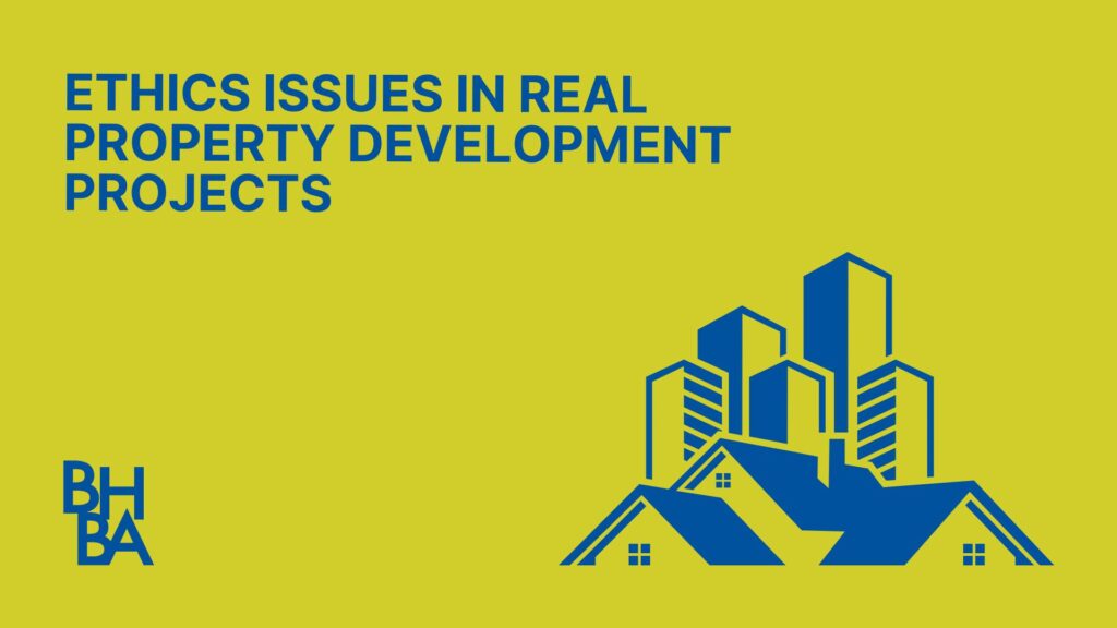 Ethics Issues in Real Property Development Projects