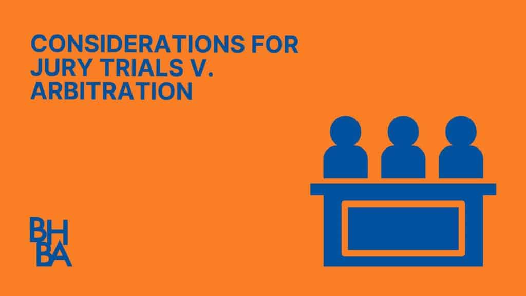 Strategic Litigation: Weighing the Pros and Cons of Jury Trials and Arbitration