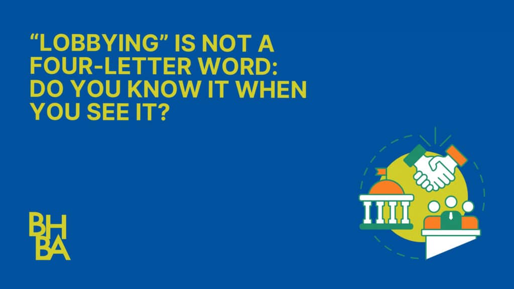 “Lobbying” Is Not a Four Letter Word: Do You Know It When You See It