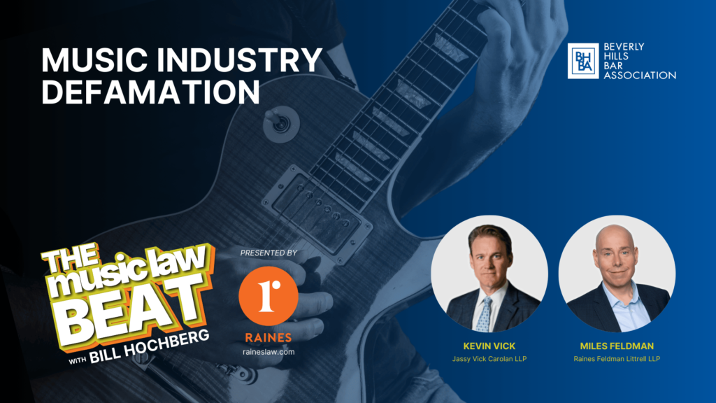 Music Industry Defamation with Kevin Vick and Miles Feldman