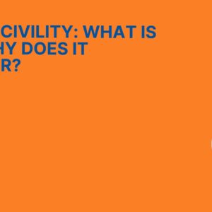 Bias Incivility: What Is It & Why Does It Matter?