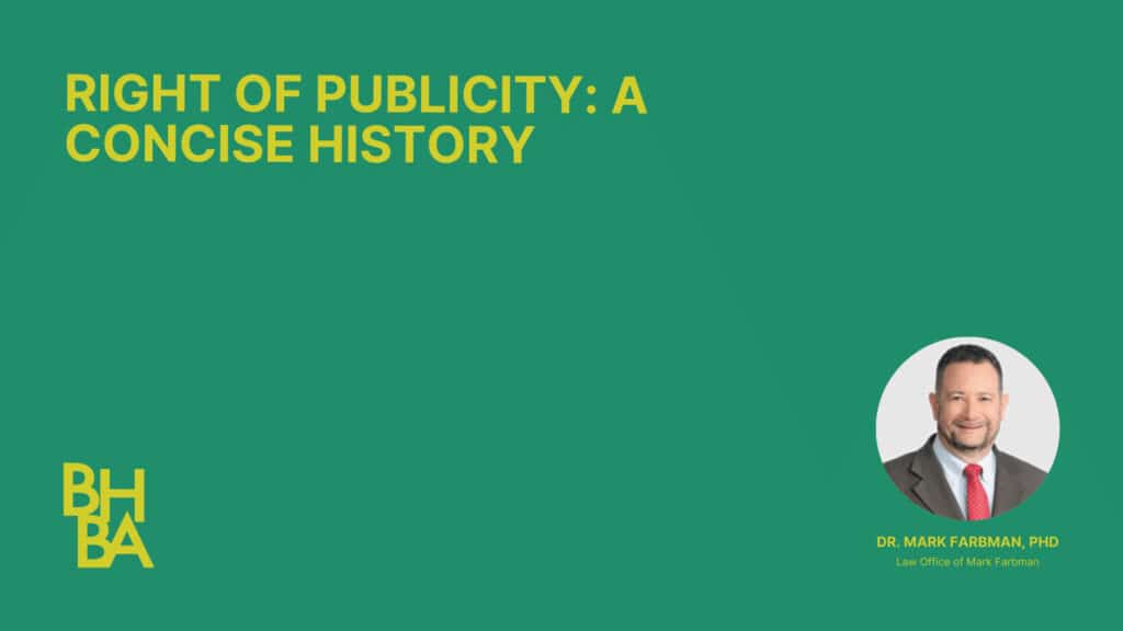 Right of Publicity: A Concise History