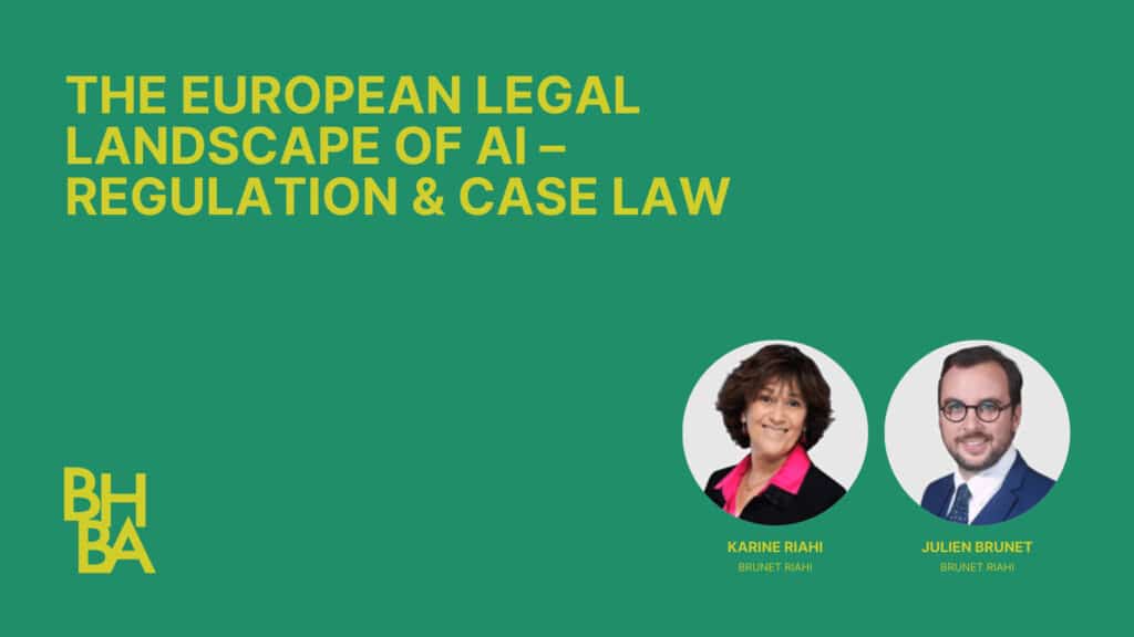 The European Legal Landscape of AI – Regulation & Case Law