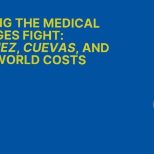 Winning the Medical Damages Fight: Sanchez, Cuevas, and Real-World Costs