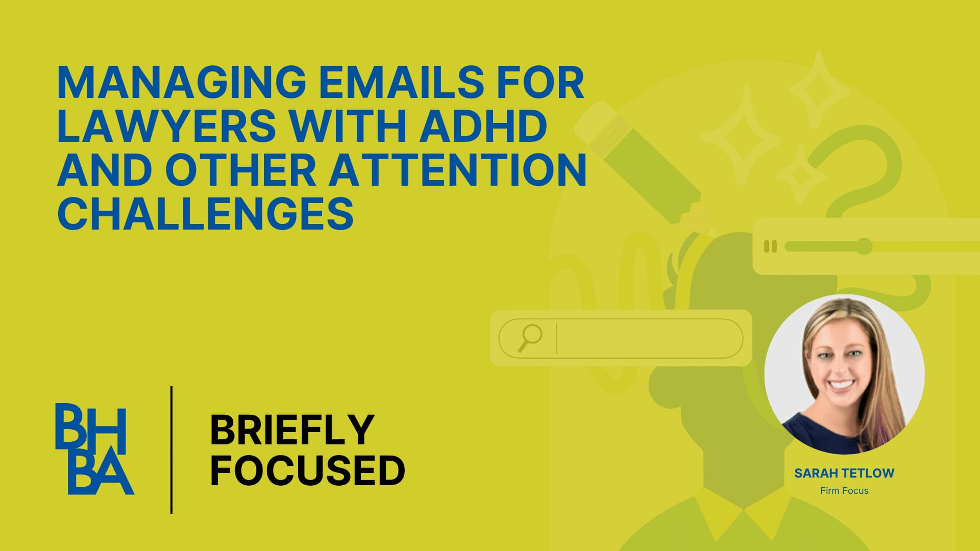 Briefly Focused Managing Email for Lawyers with ADHD