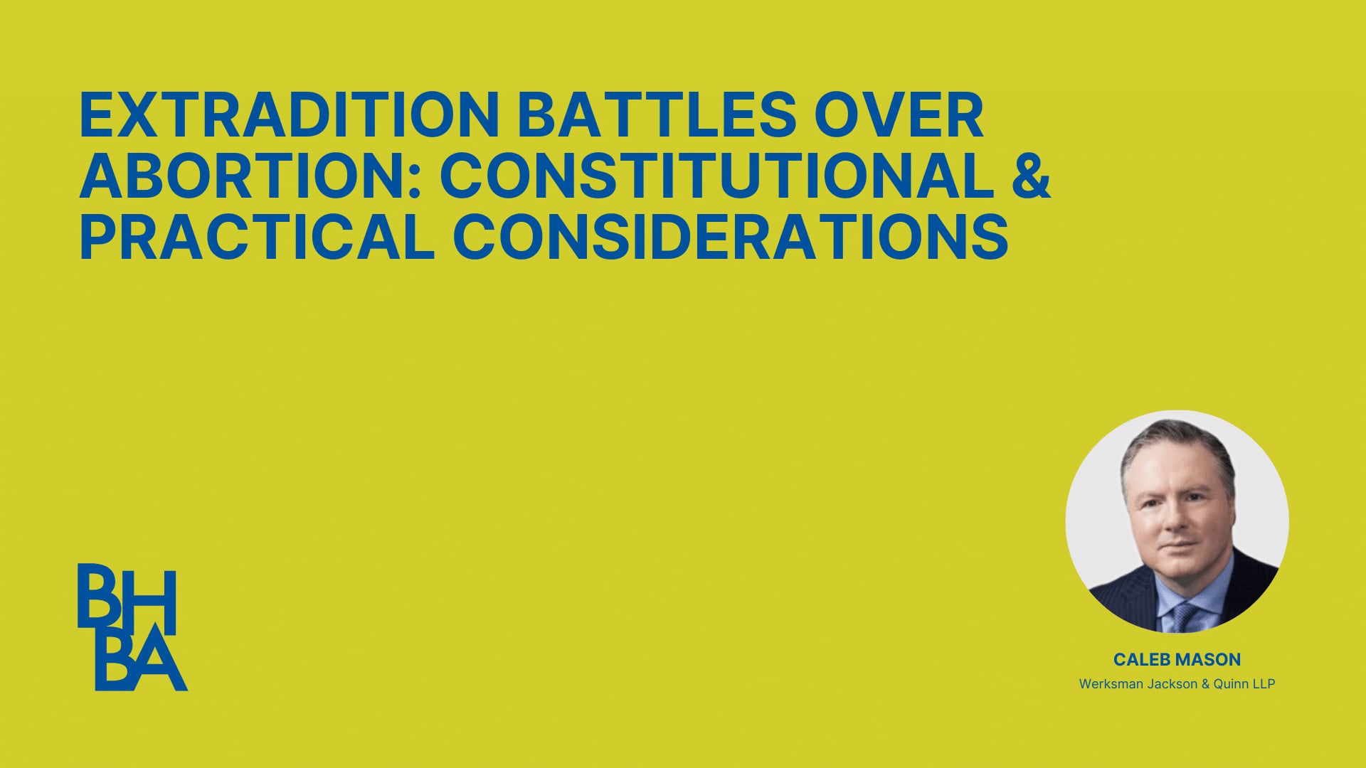 Extradition Battles Over Abortion: Constitutional and Practical Considerations
