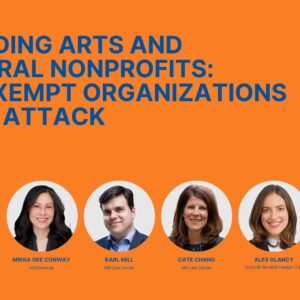 Defending Arts and Cultural Nonprofits Tax Exempt Organizations Under Attack