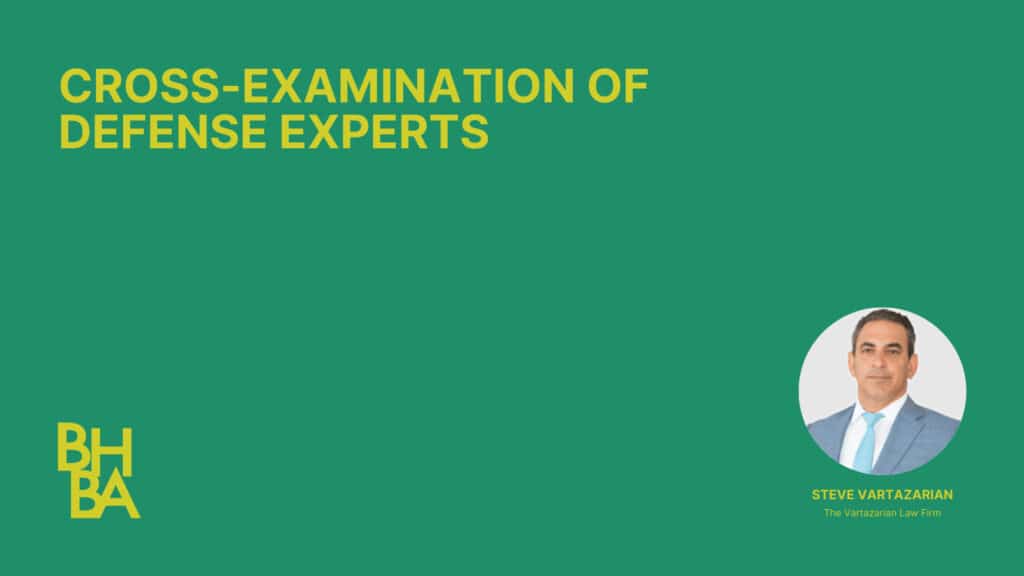 Cross-Examination of Defense Experts