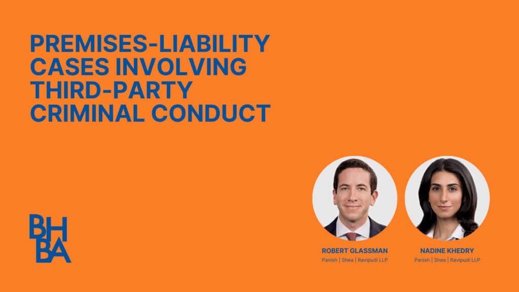Premises-Liability Cases Involving Third-Party Criminal Conduct