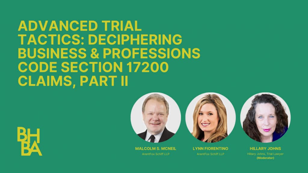 Advanced Trial Tactics: Business & Professions Code 17200, Part Two