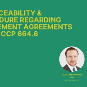 From Settlement to Judgment: Enforceability and Procedure Regarding Settlement A